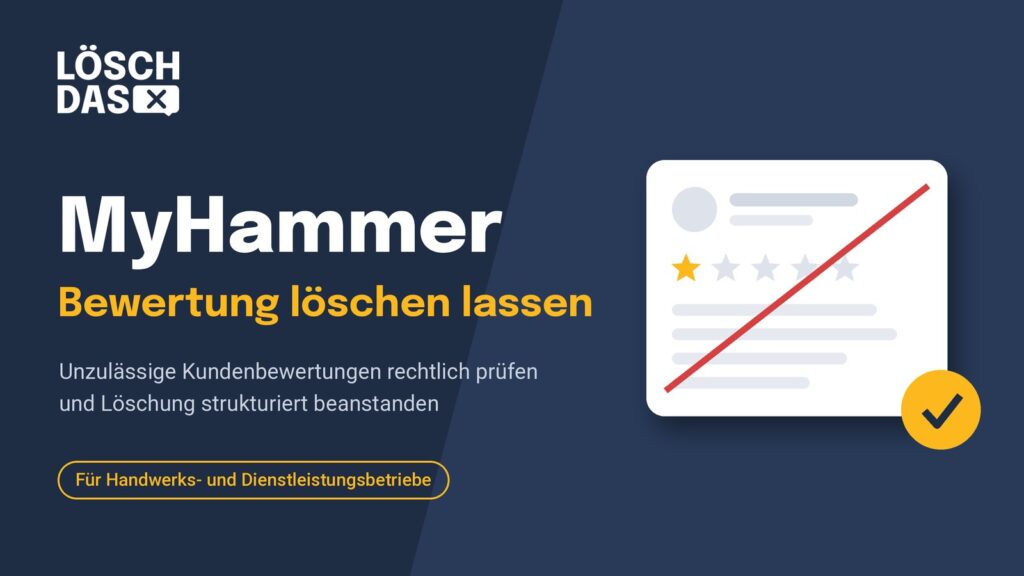 MyHammer Bewertung löschen lassen – unzulässige Kundenbewertungen rechtlich prüfen